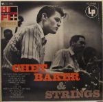 查特‧貝克：弦樂中的查特‧貝克 ( 180 克 LP )<br>Chet Baker：Chet Baker & Strings